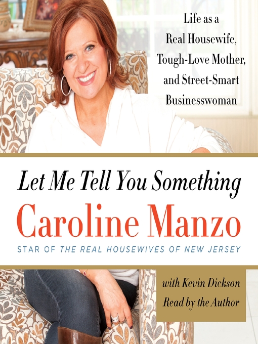 Title details for Let Me Tell You Something by Caroline Manzo - Available